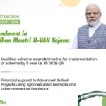 Cabinet approves Amendment in “Pradhan Mantri JI-VAN Yojana” for providing financial support to Advanced Biofuel Projects using lignocellulosic biomass and other renewable feedstock