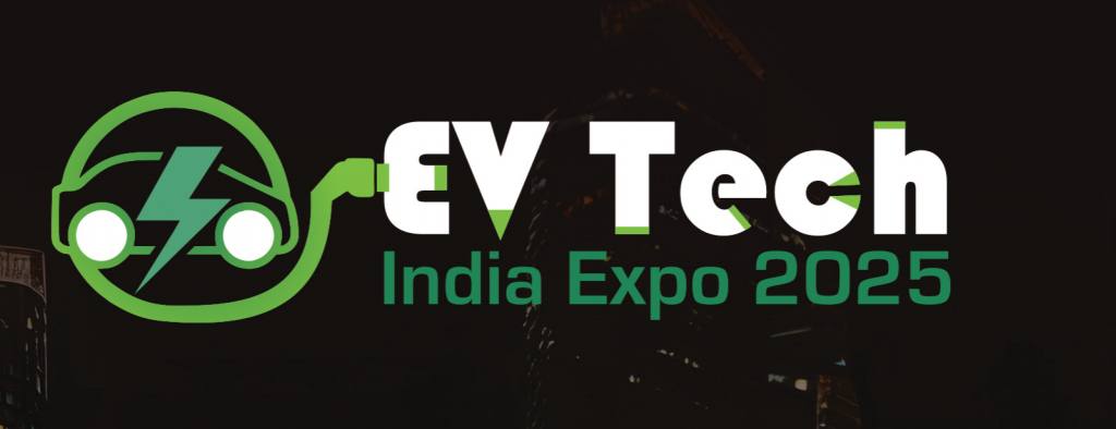 EV Tech India Expo 2025 ⚡ð