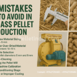 ð Top 10 Mistakes to Avoid in Biomass Pellet Production