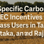 State-Specific Carbon Credit & REC Incentives for Biomass Users in Tamil Nadu, Karnataka, and Rajasthan
