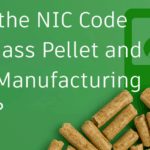 What is the NIC Code for Biomass Pellet and Biofuel Manufacturing in India?