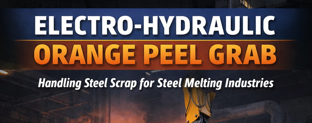 ð¥ Electro-Hydraulic Orange Peel Grab ð¥